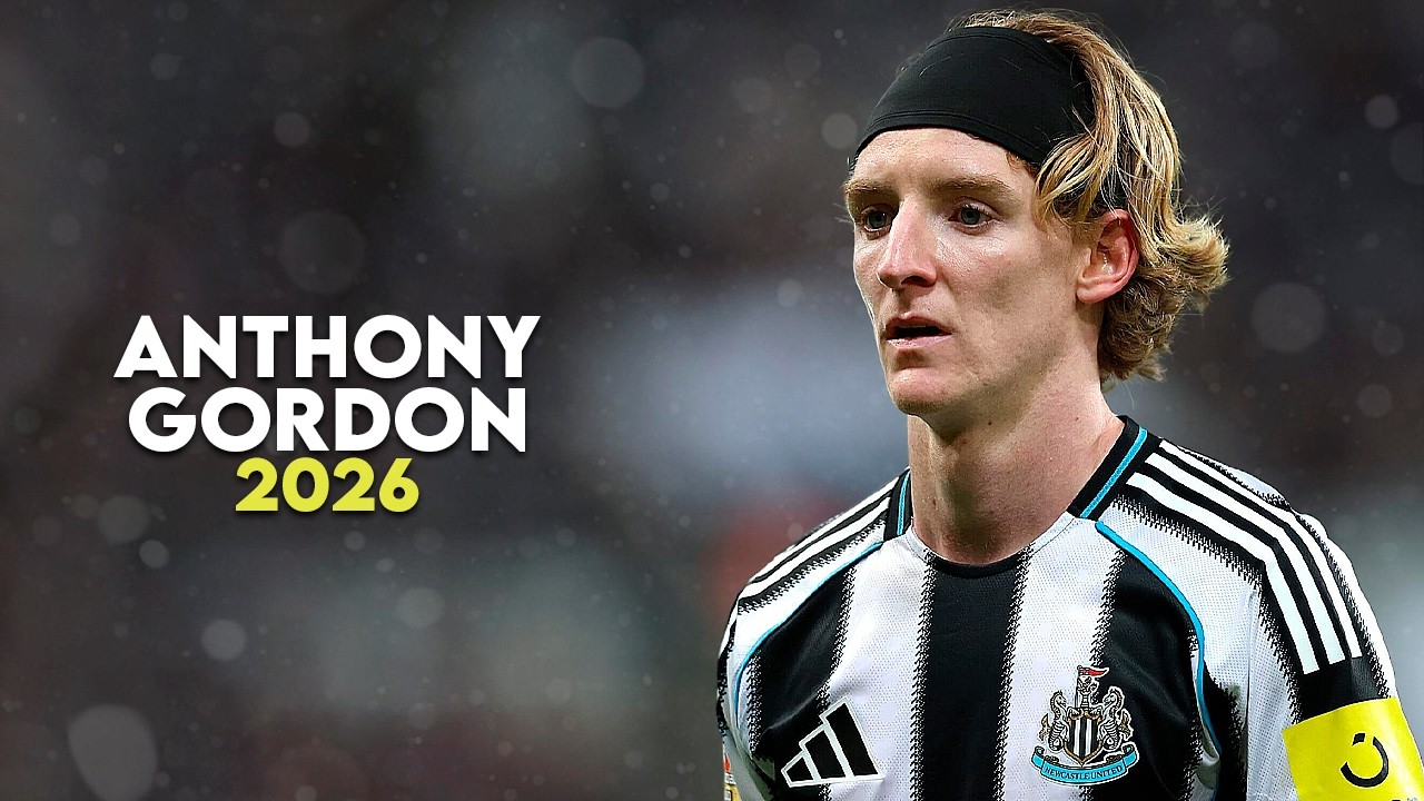 Anthony Gordon 2026 - Magic Skills, Goals & Assists - HD