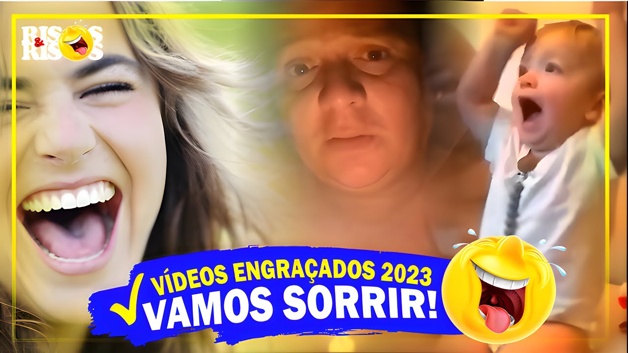 V&Iacute;DEOS + ENGRA&Ccedil;ADOS DO YOUTUBE 2023 - IMPOSS&Iacute;VEL N&Atilde;O RIR  - RISOS & RISOS #36