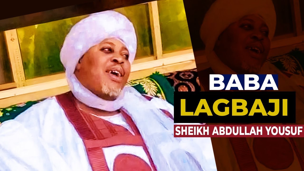 ONE OF THE LAST SERMON OF  BABA LAGBAJI SHEIKH ABDULLAH YUSUF  BEFORE HIS DEMISE