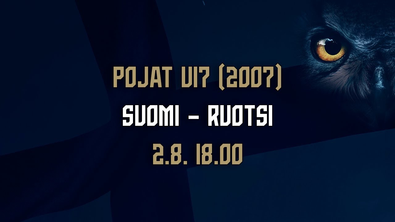 Pojat U17 (2007) | Suomi – Ruotsi | 2.8. 18.00