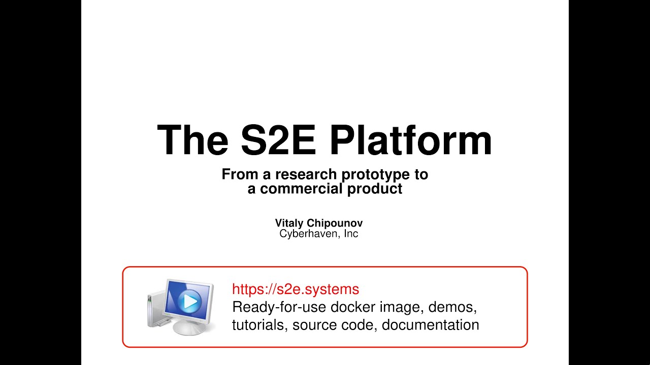 Industry keynote: The S2E Platform: A Journey from a Research Prototype to a Commercial Product