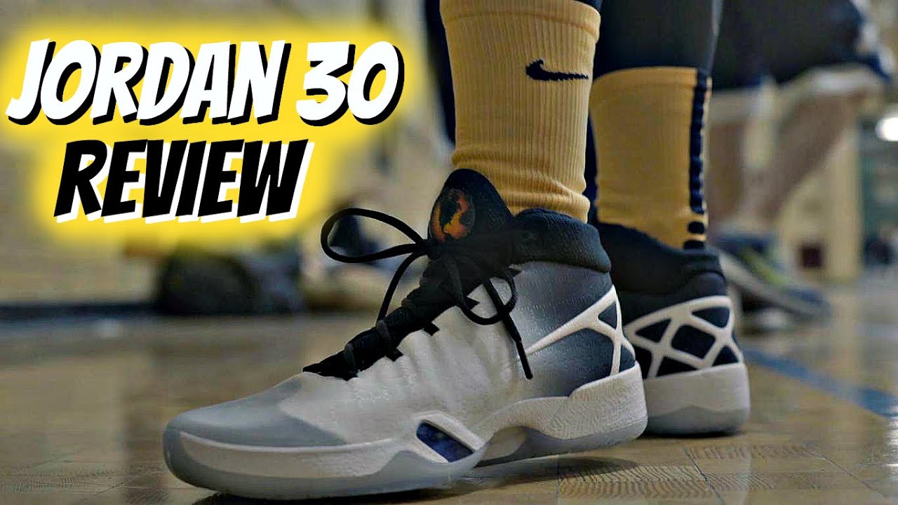 Jordan XXX (30) Performance Review!