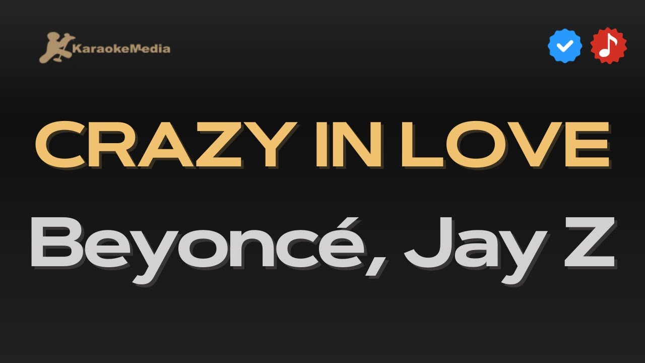 Beyoncé, Jay Z - Crazy in love (Karaoke)