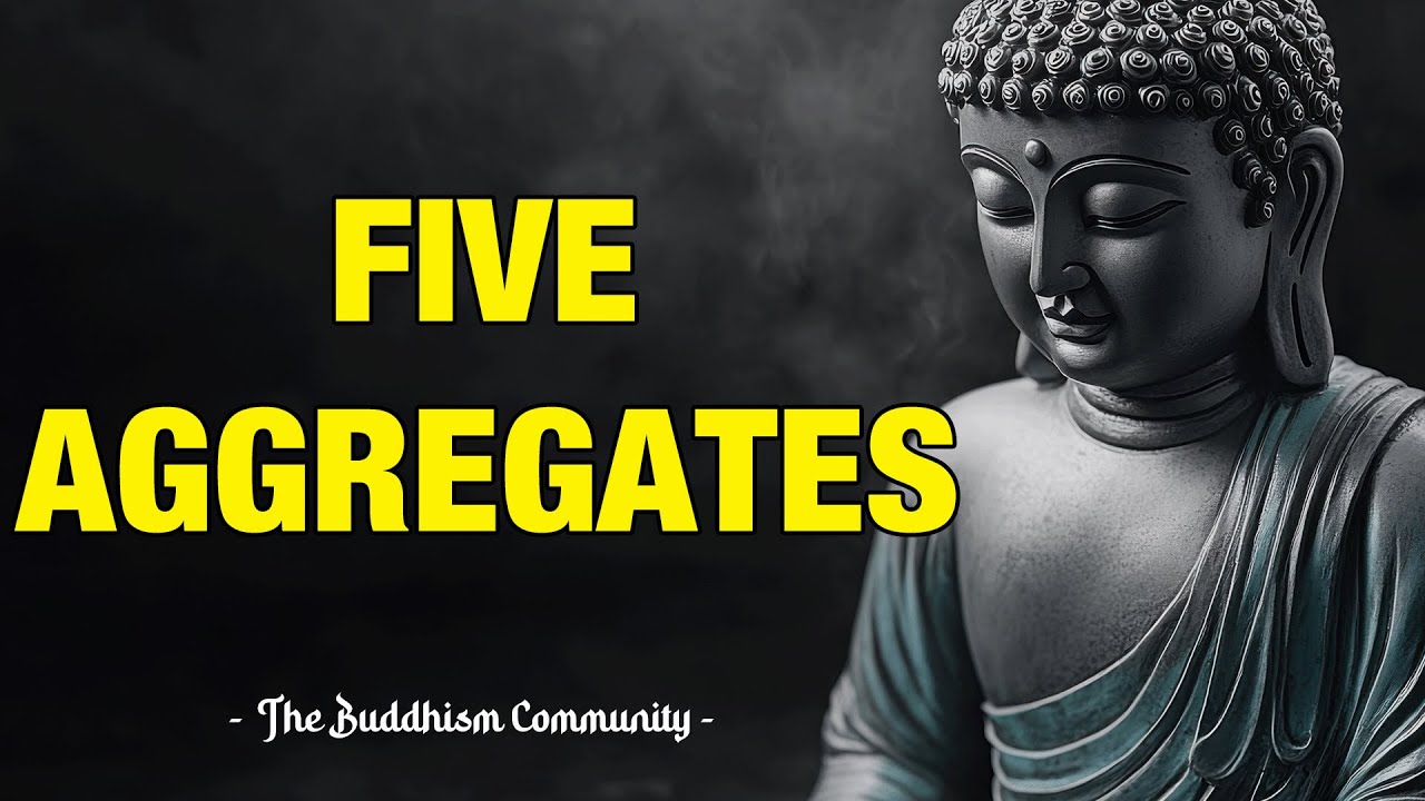 Five Aggregates
