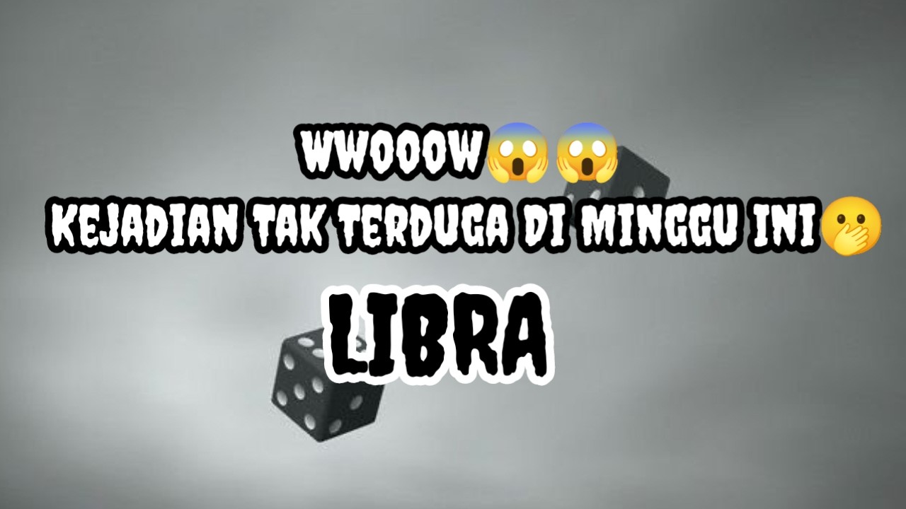 😶‍🌫️Libra😶‍🌫️Wwooow😱😱 Kejadian Tak Terduga Di Minggu Ini ke🫢