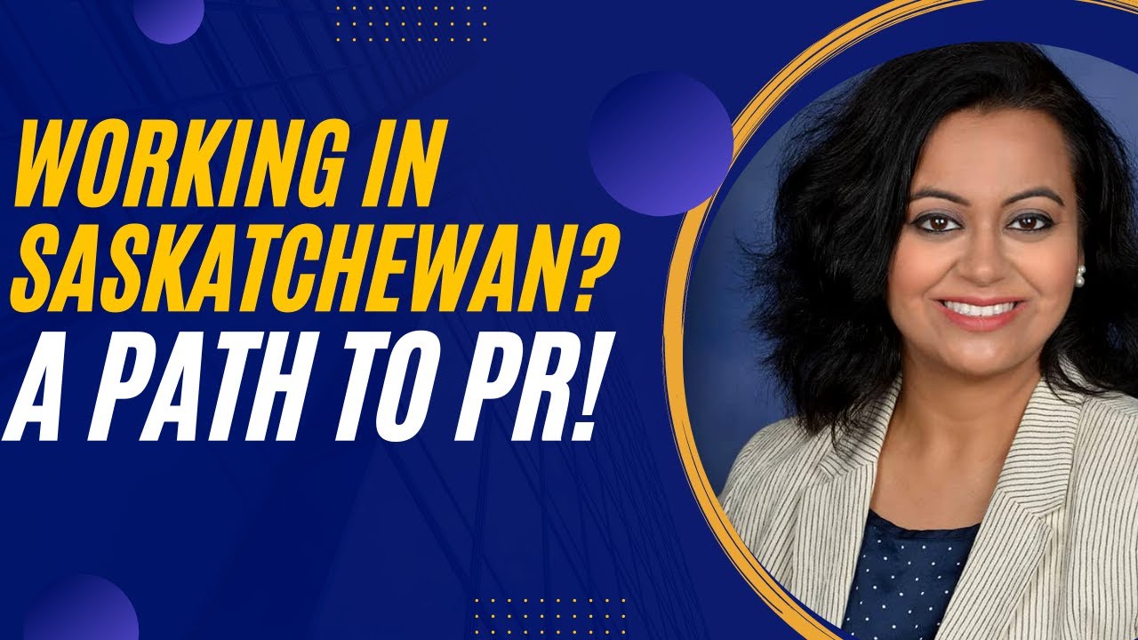Working In Saskatchewan 2022- A Path to PR! #SINP and Easy #PNP