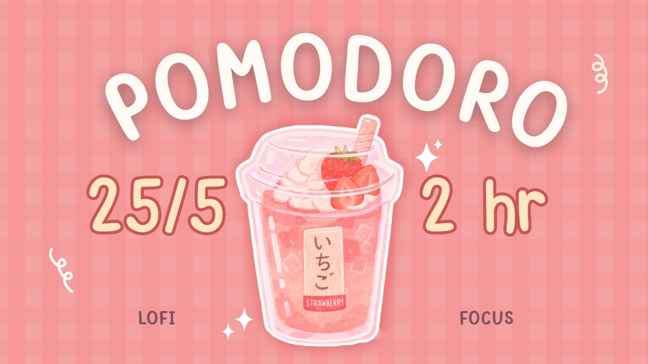 𝒮𝓉𝓇𝒶𝓌𝒷𝑒𝓇𝓇𝓎 𝑀𝒾𝓁𝓀 𝒫𝑜𝓂𝑜𝒹𝑜𝓇𝑜 🍵 | 25/5 Timer | 2 Hour Study with Me for Productivity & ADHD | Lofi Music