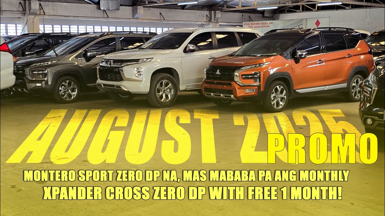August Promo: #Montero Sport 2025 Zero DP Na, Mas Mababa Pa Ang Monthly | #Xpander 2025 Free 1 Month