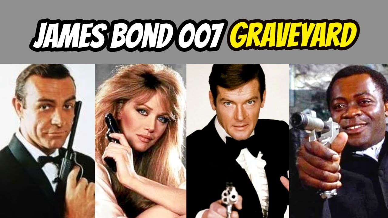 JAMES BOND 007 Graveyard - In Memory Of 25 Actors From The Films! (Part 1)
