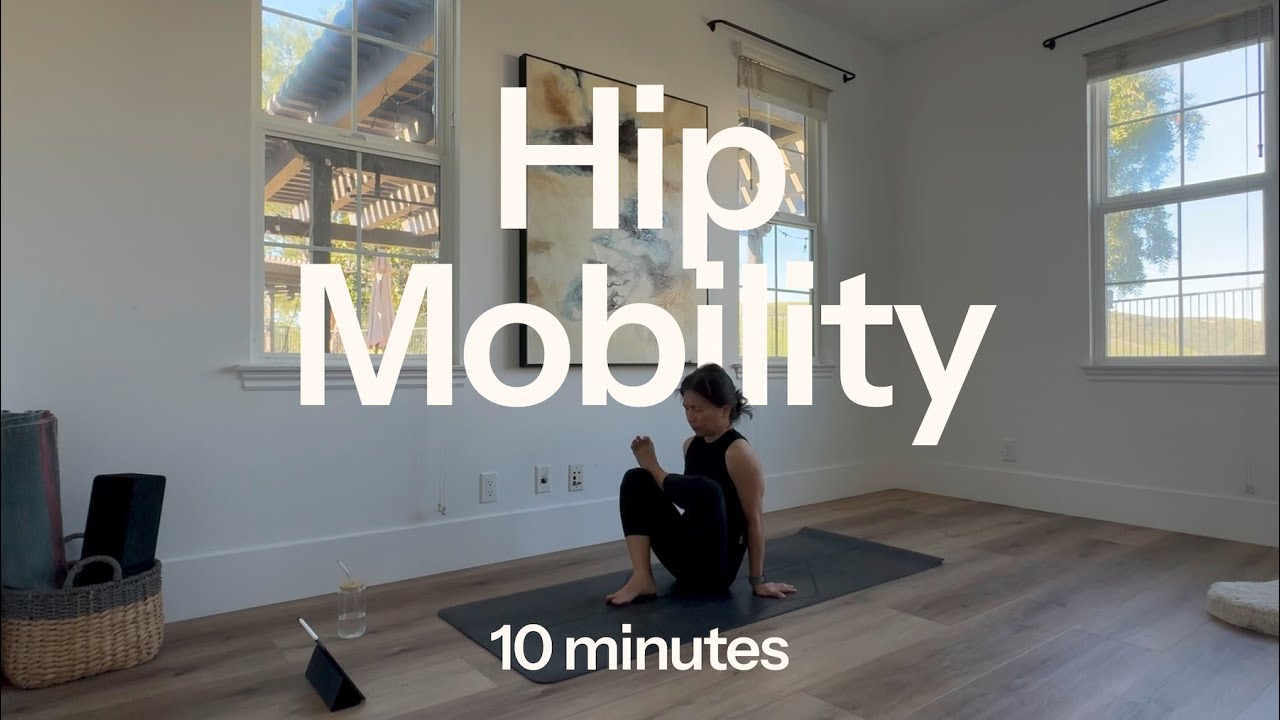Hip Mobility: 10 Minutes