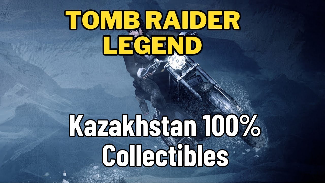 Tomb Raider Legend - Kazakhstan All Rewards