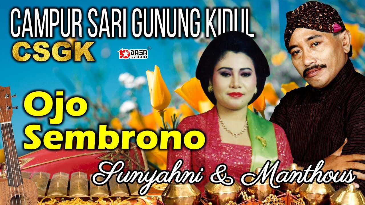 Ojo Sembrono '' Campursari Gunung Kidul ''