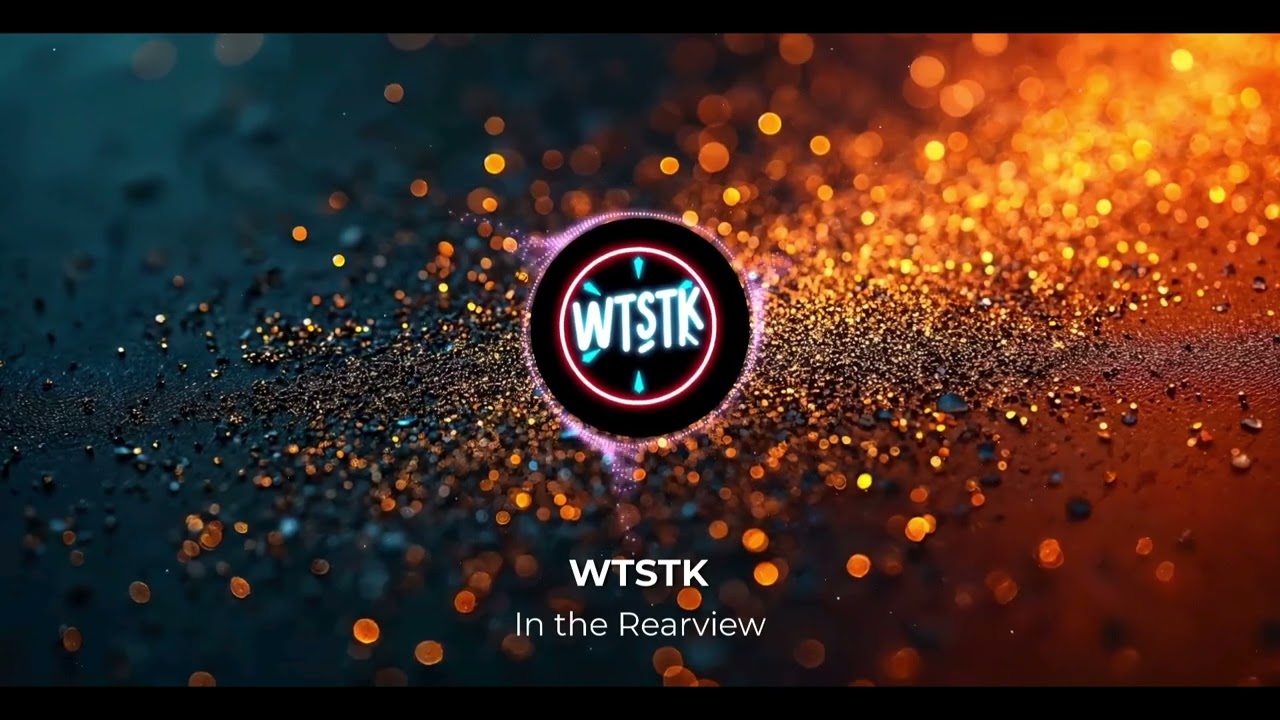 WTSTK - In The Rearview