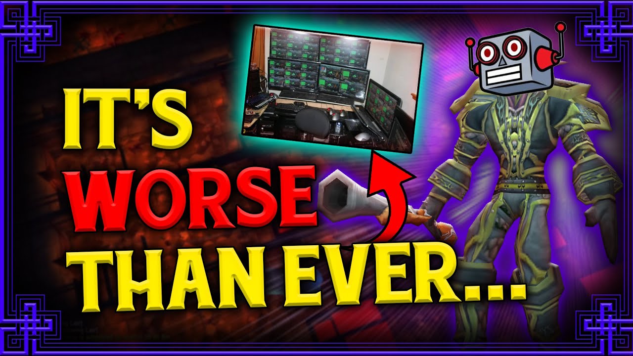 The WoW Botting Situation is Actually Insane...