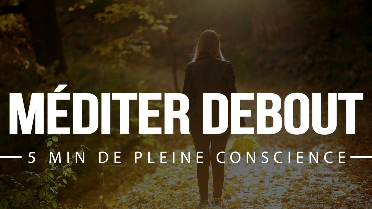 5 minutes de pleine conscience - Méditation debout guidée avec les sons de la forêt - anti-stress