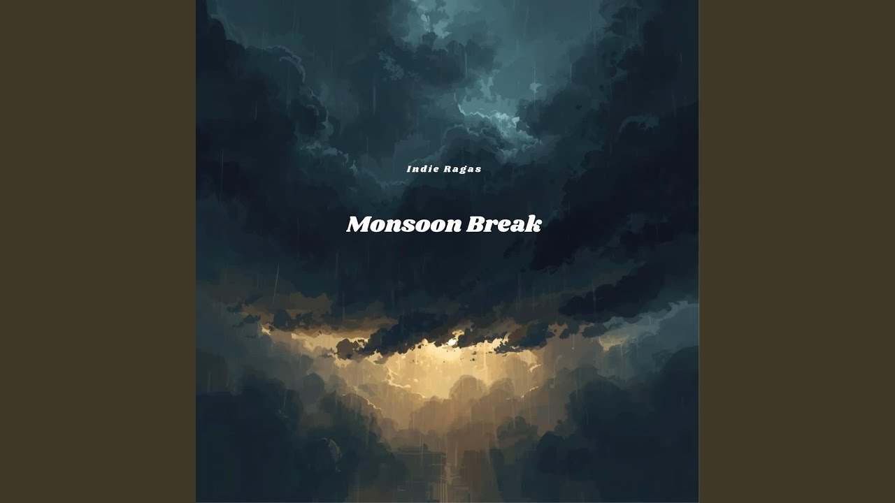 Monsoon Break