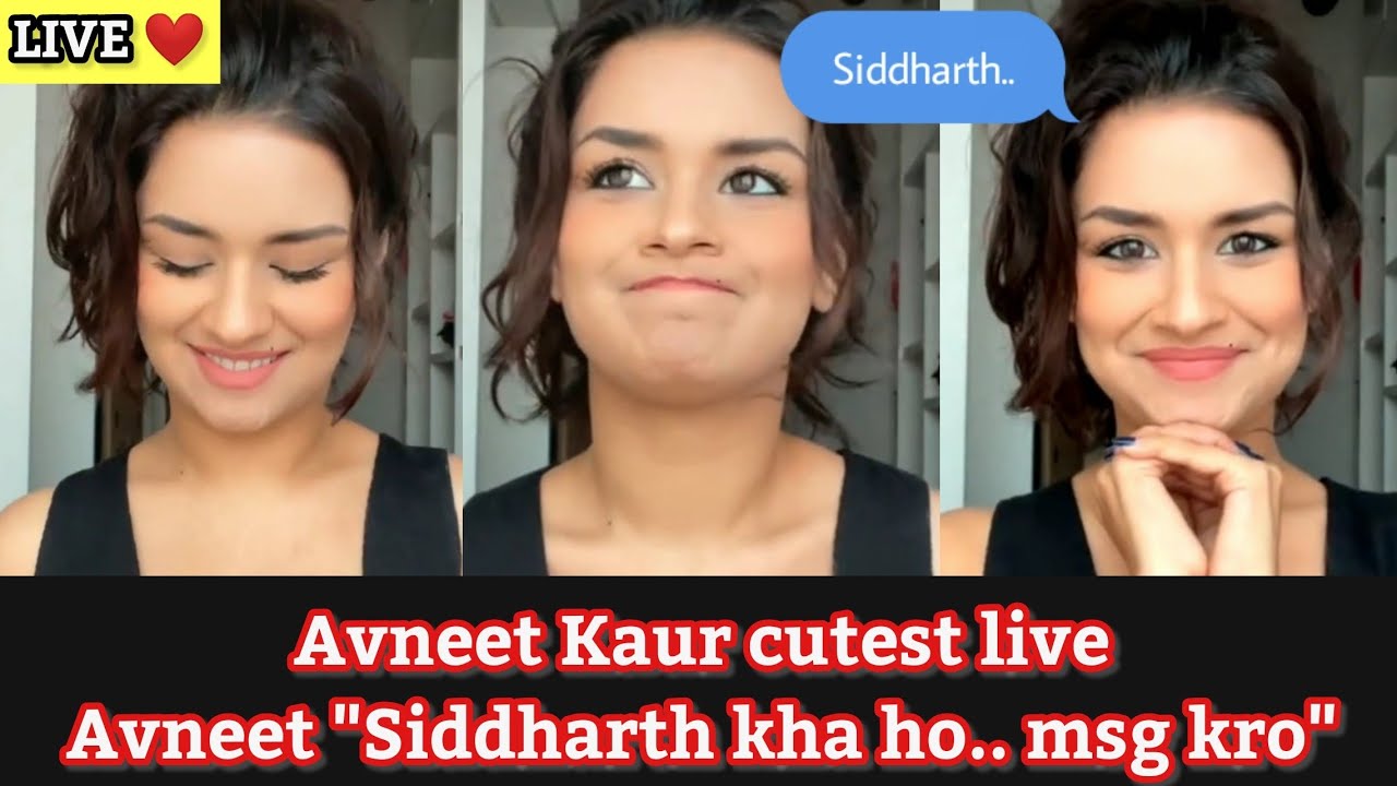 Avneet missing Siddharth in live - Siddharth where are you? - Avneet latest cute live - Avneet Kaur