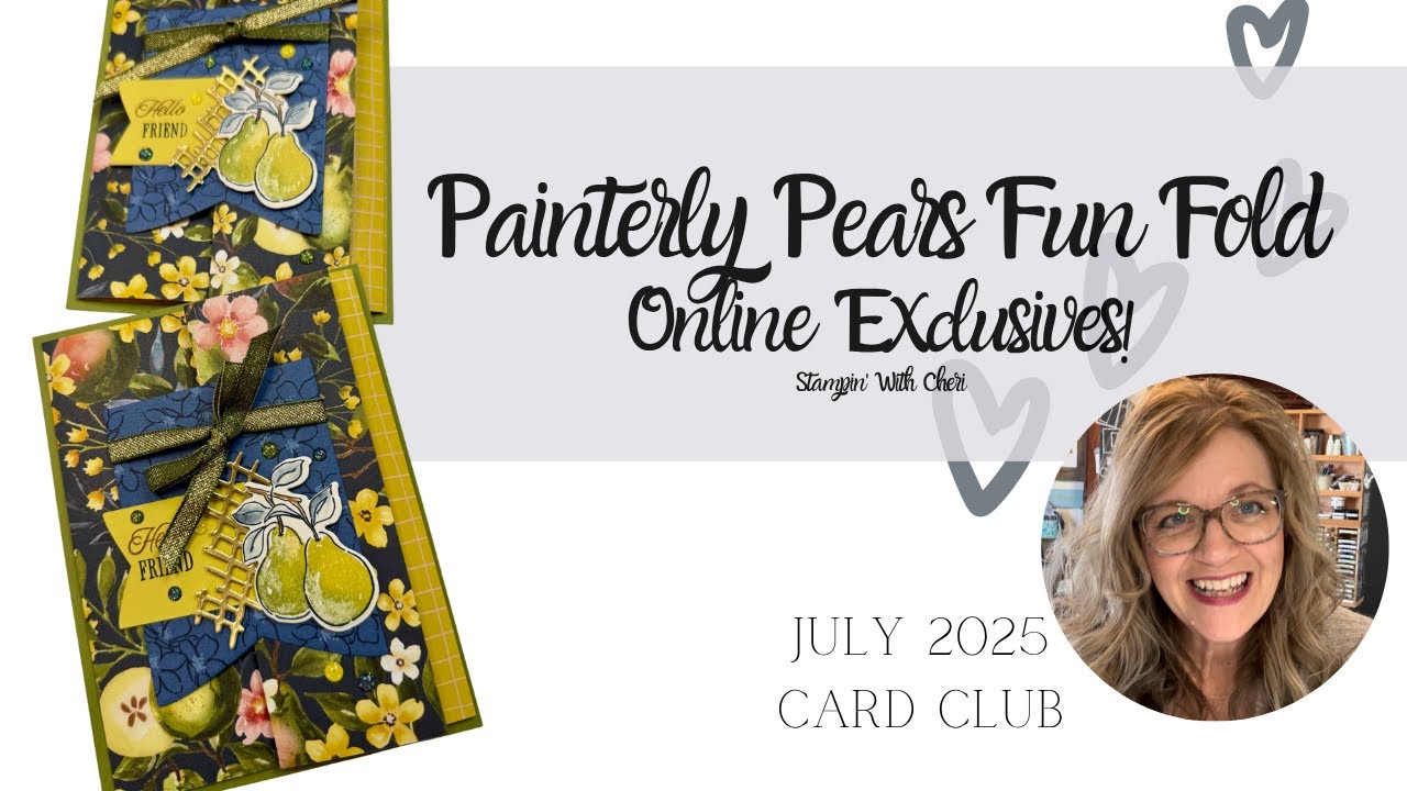 Perfectly LOVELY Painterly Pears NEW Stampin' Up! Fun Fold July Card Club