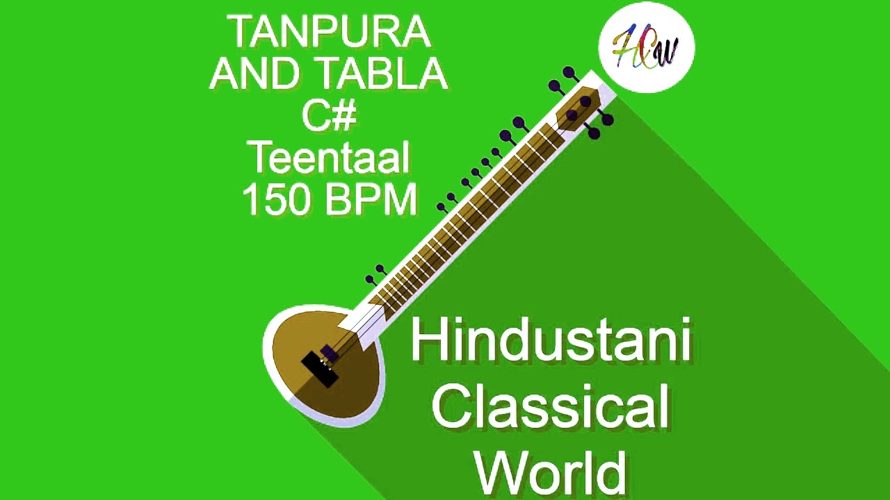 Tabla and Tanpura Scale C#  Teen Taal 150 BPM madhya laya scale C#