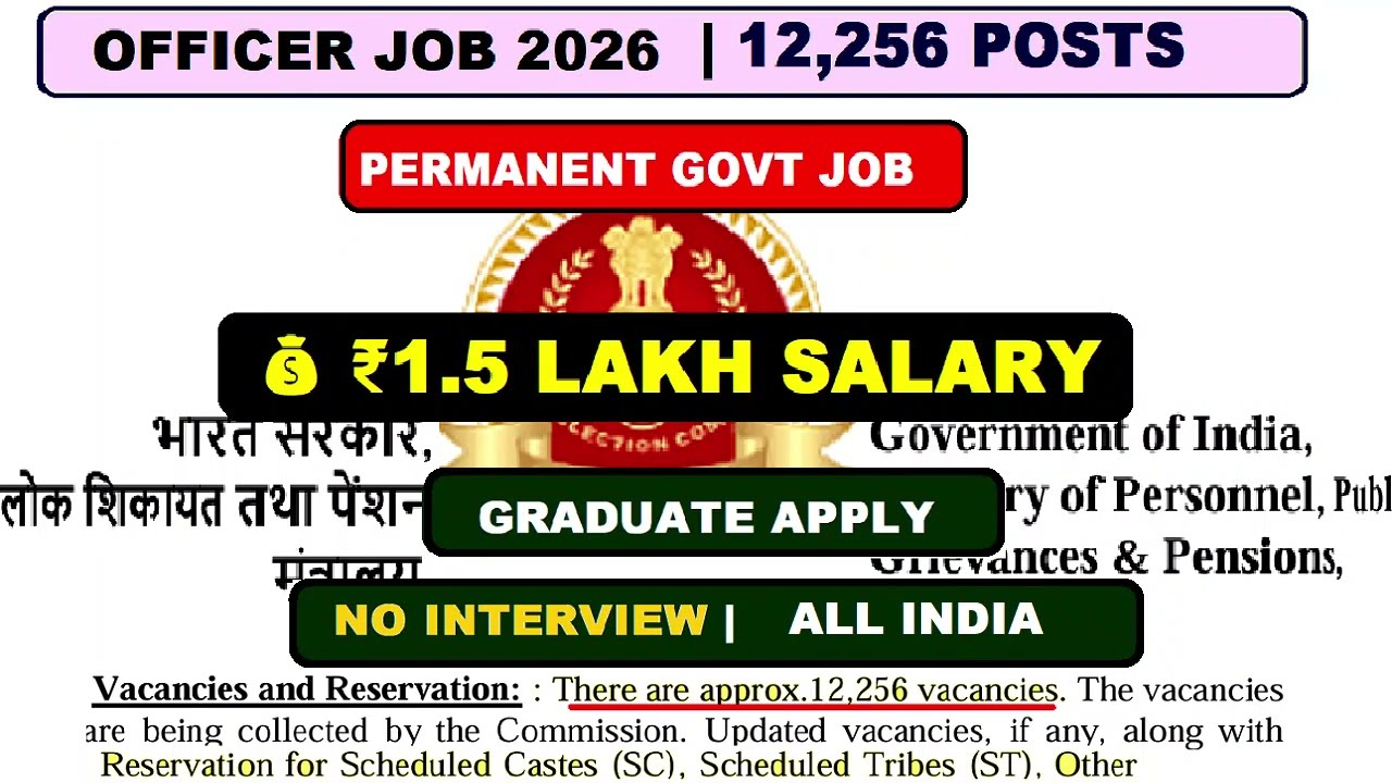 💰 ₹1.5 Lakh Salary | Permanent Officer Job 🔥 12,256 Govt Vacancies | Graduate Apply
