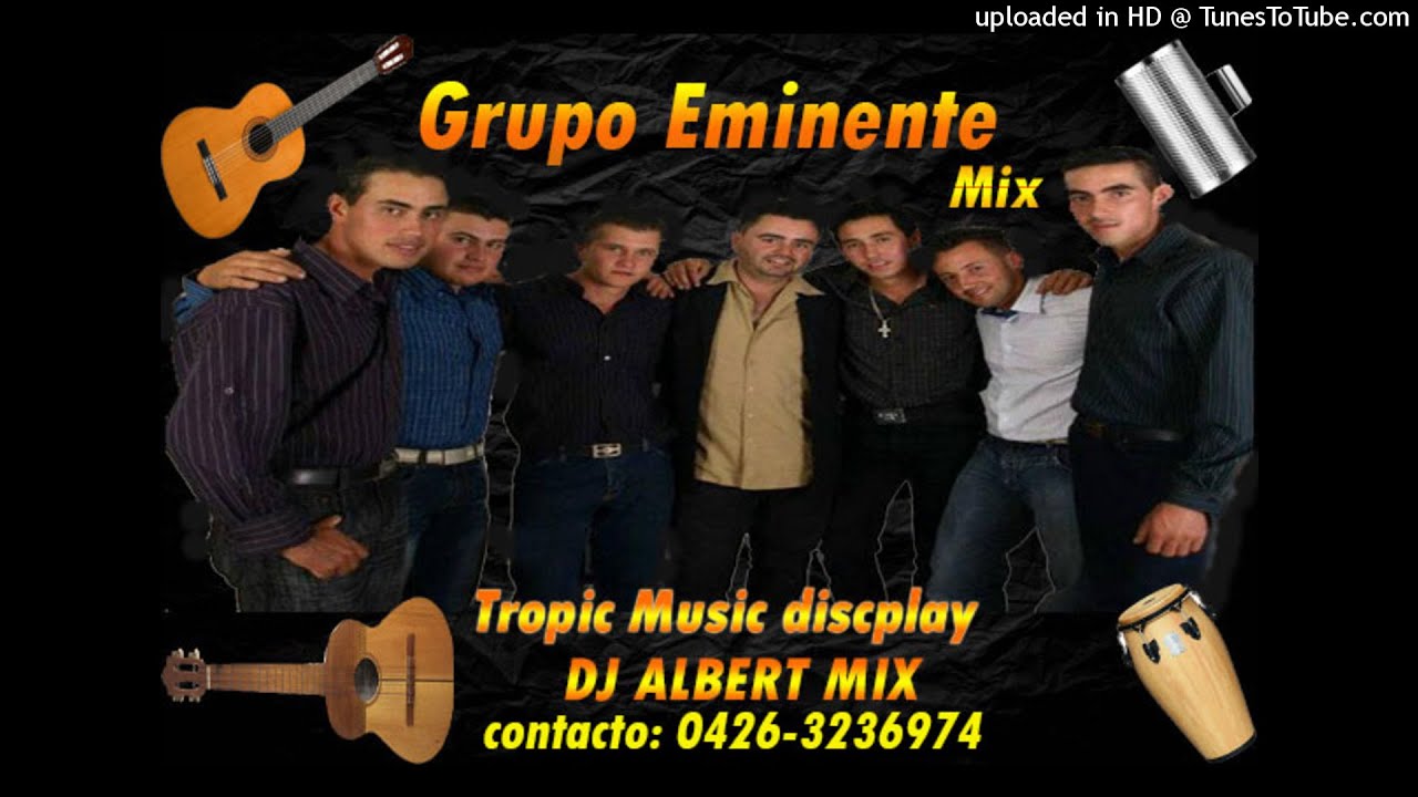Grupo Eminente Mega Mix Tropic Music Discplay Dj Albert Mix 🇻🇪🇻🇪