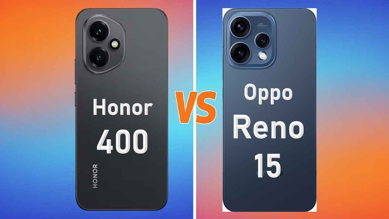 Honor 400 5G vs Oppo Reno 15 5G