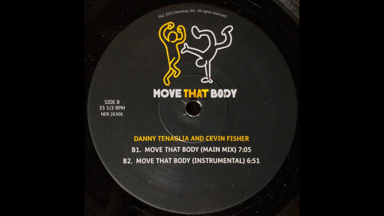 Danny Tenaglia & Cevin Fisher  - Move That Body (Main Mix) (2023)