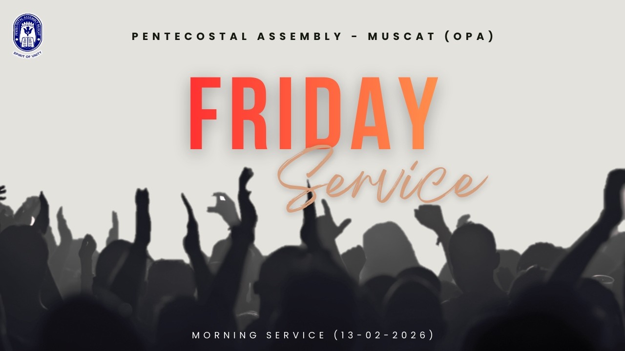 OPA FRIDAY MORNING WORSHIP SERVICE 13-02-2026