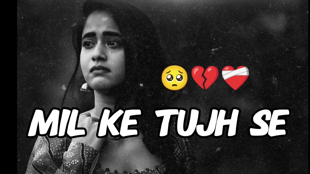 Mil ke tujhse 
