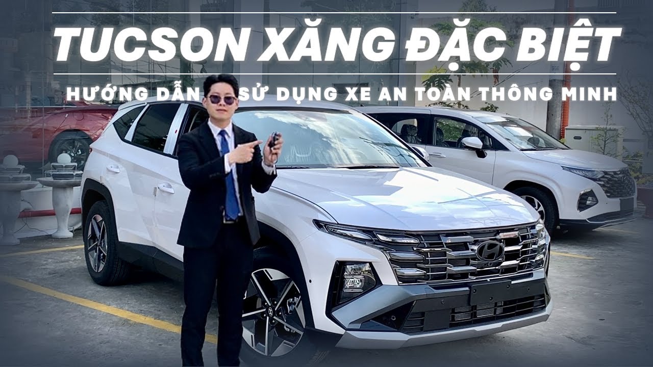 Hướng Dẫn Sử Dụng Xe Hyundai TUCSON 2025 Cực Chi Tiết | Khách mới NÊN XEM - TUCSON Xăng Đặc Biệt