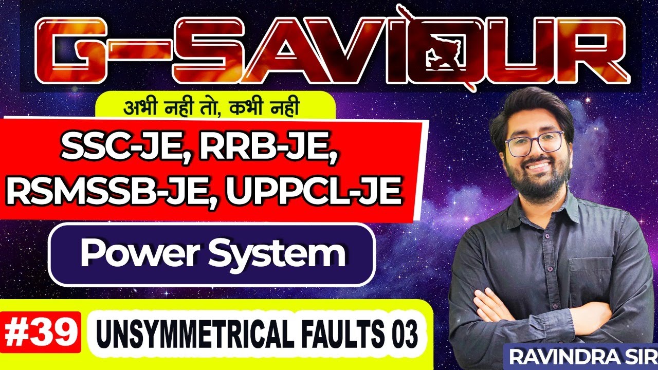 #39 | Unsymmetrical Faults 03 | RRB JE | SSC JE | UPPCL JE/AE | WBSETCL