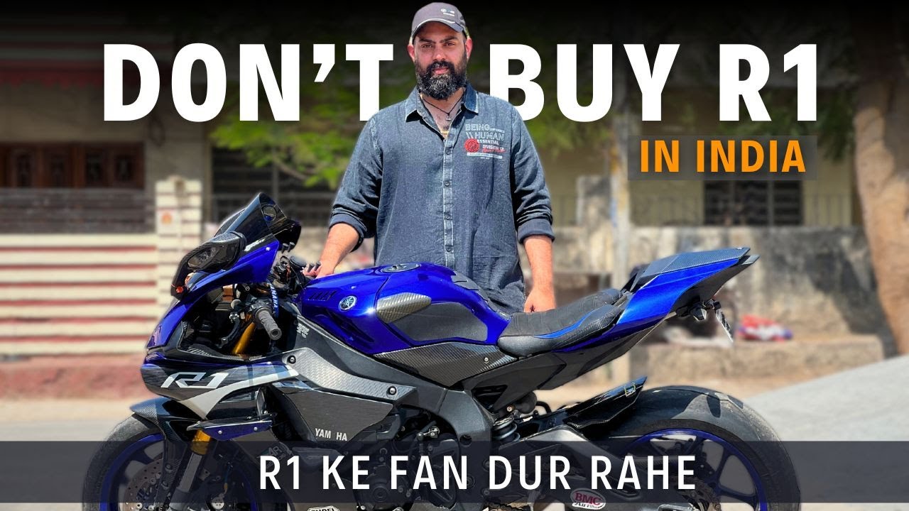 Don’t Buy R1 In India Full Ownership Review