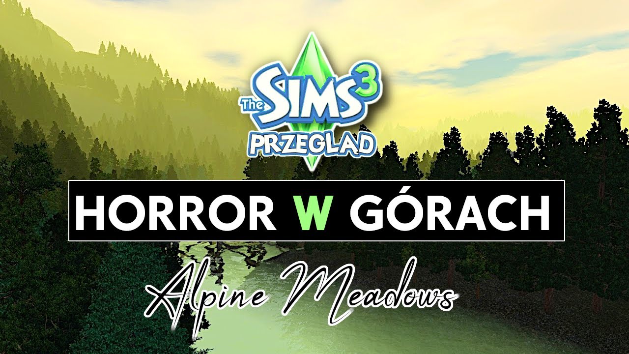 😬 HORROR W GÓRACH 😱 W The Sims 3 Nowe Światy - Alpine Meadows darmowe miasto
