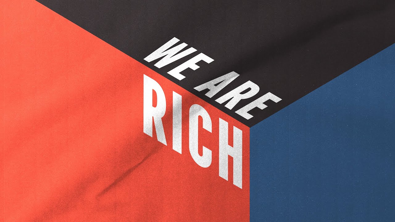We Are Rich | In Christ | Tim Blaber