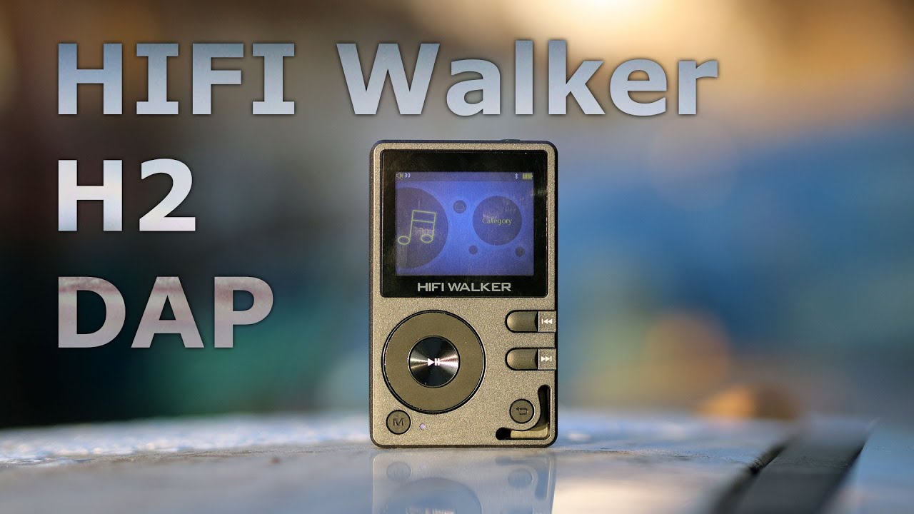 Музыкальный плеер HIFI Walker H2 DAP — Музыкальный тур