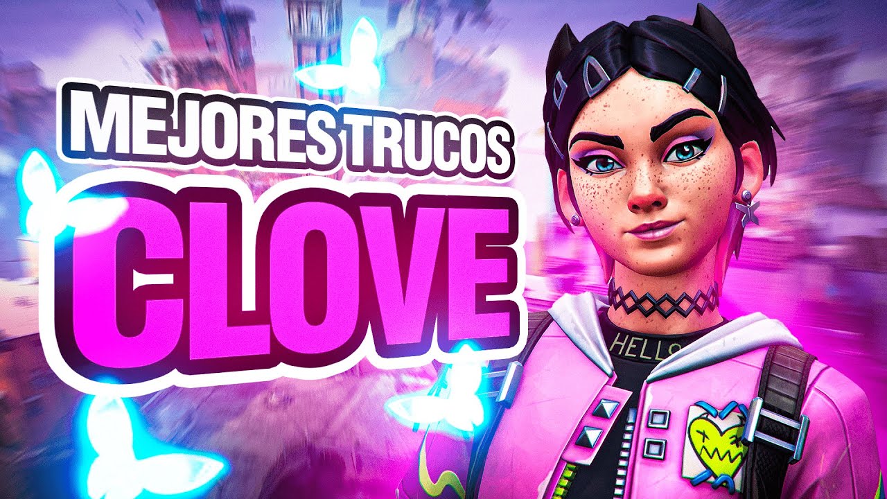 GUÍA PARA JUGAR CLOVE COMO UN PRO - Trucos y habilidades