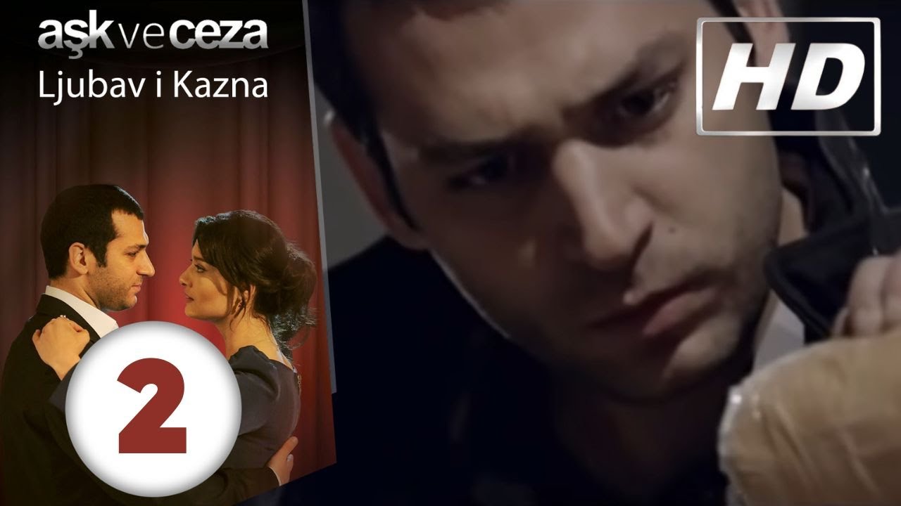 Ljubav i Kazna - Epizoda 2 | HD