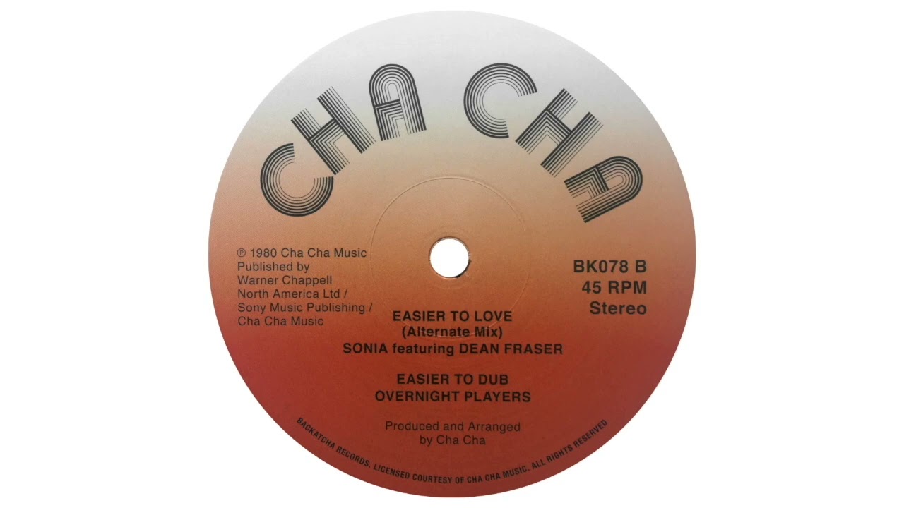 Sonia - Easier To Love - Alternate Mix featuring Dean Fraser
