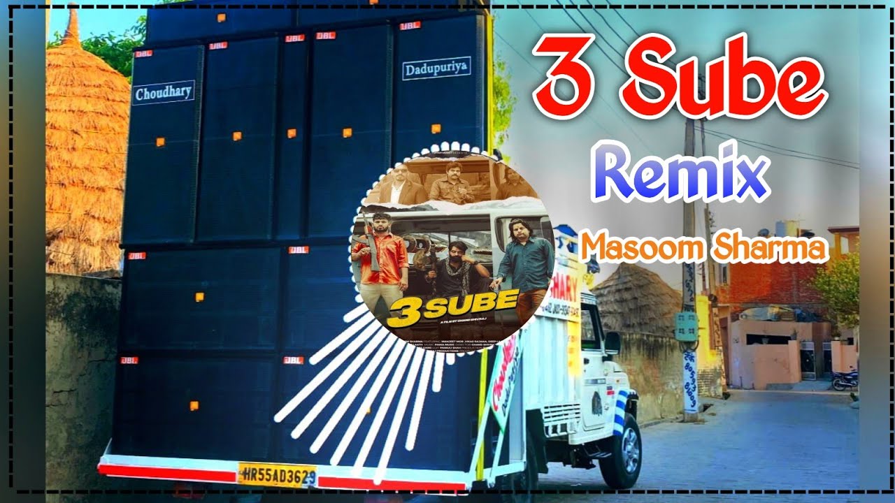 3 Sube Masoom Sharma Song Remix Dj Choudhary Habri || New Haryanvi Song Dj Remix Hard Bass 2025
