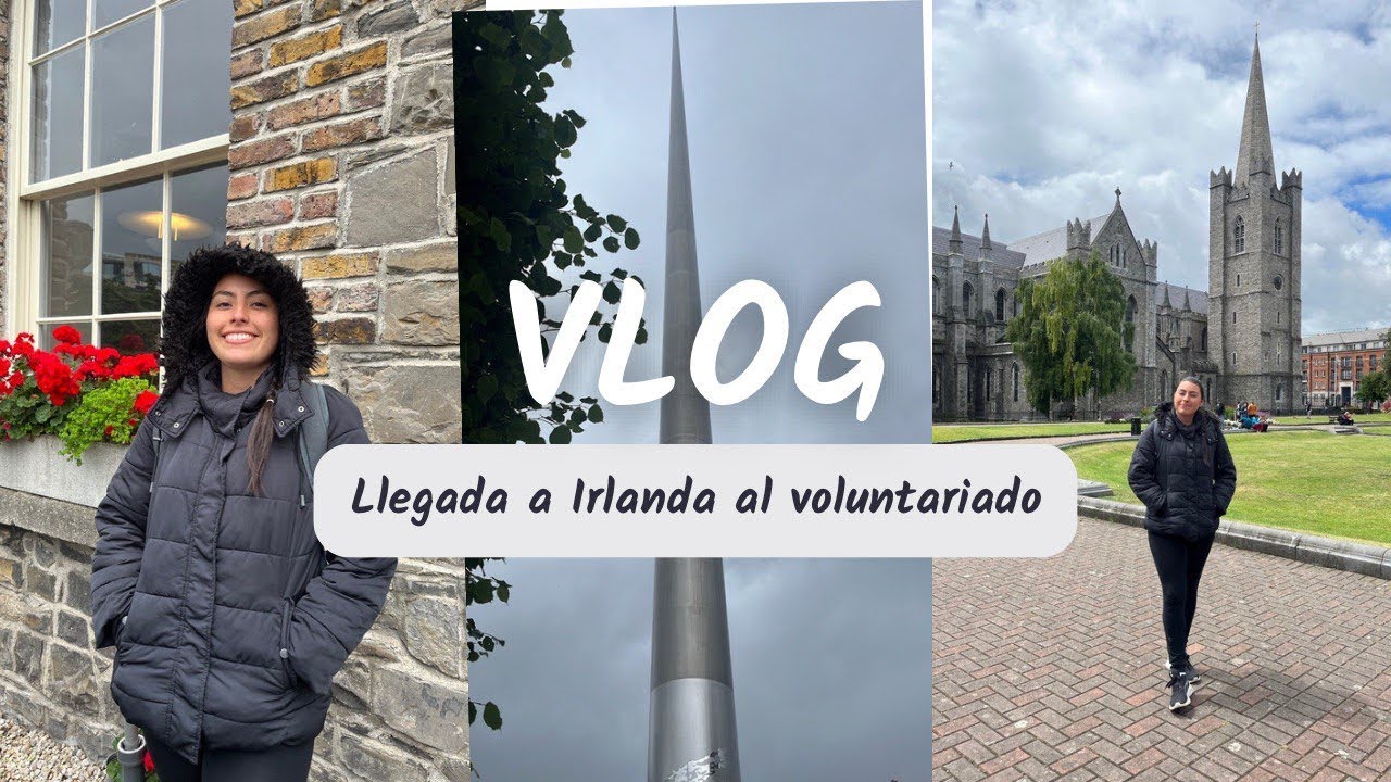 Llegada a Irlanda 🇮🇪 | qué pasó en el voluntariado😳🤔