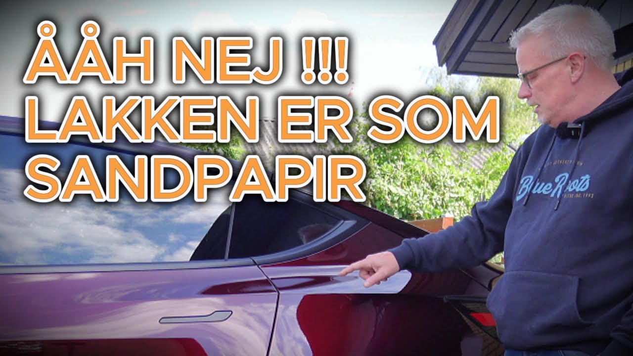 Lakken er som sandpapir p&aring; min Tesla