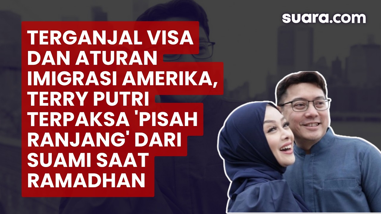 Terganjal Visa dan Aturan Imigrasi Amerika, Terry Putri Terpaksa 'Pisah Ranjang' dari Suami