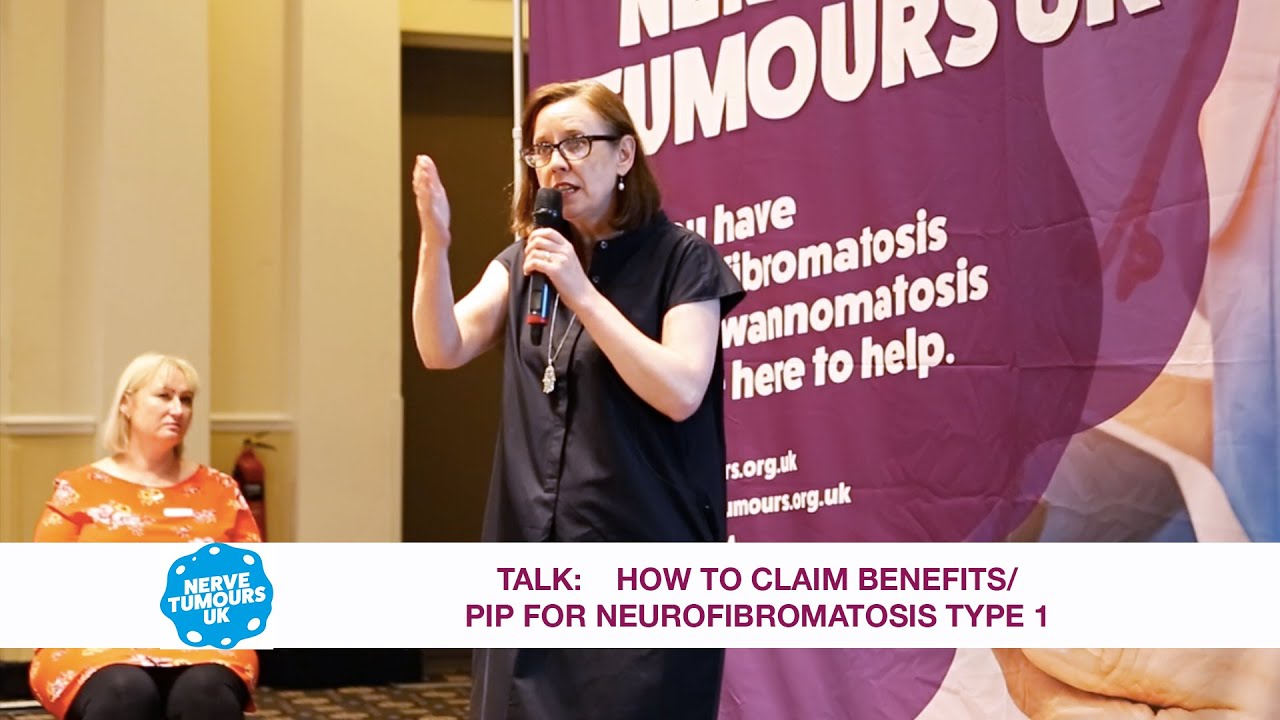 How to claim Benefits/PIP for Neurofibromatosis Type 1