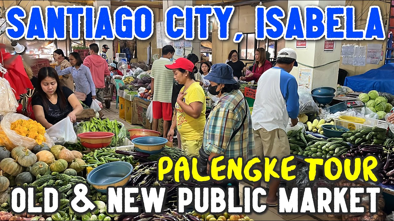 Filipino Food Market Tour in SANTIAGO CITY ISABELA 2023 | Exploring the OLD & NEW Public Market!