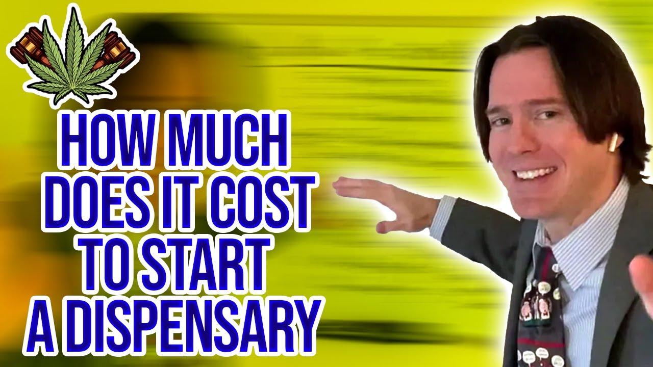 How Much Does It Cost to Start a Dispensary in 2021 | Cannabis Startup Business Costs Explained