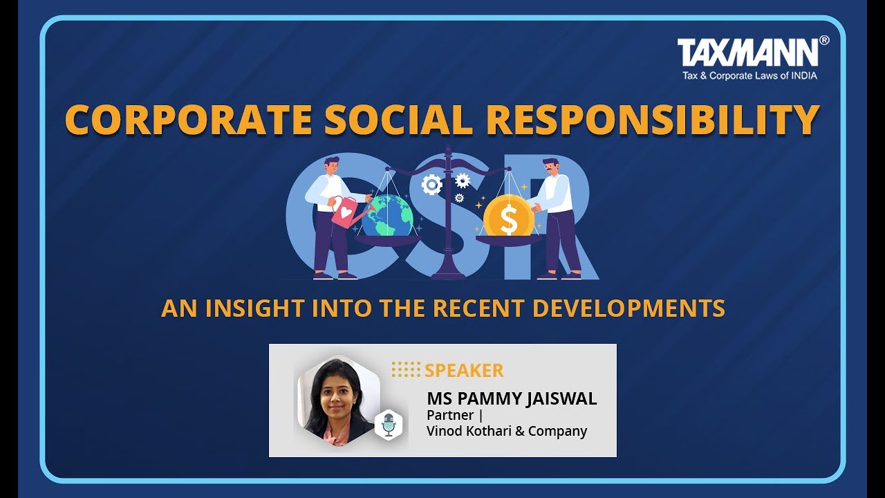 #TaxmannWebinar | Corporate Social Responsibility (CSR) – An Insight & Recent Developments