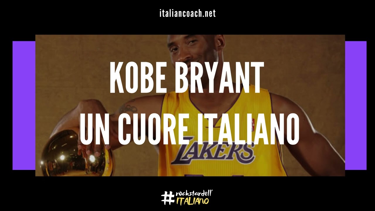 Kobe Bryant - Un Cuore Italiano - Learn Italian