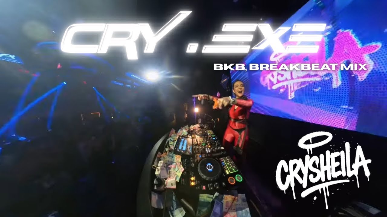CRYSHEILA - BKB, Breakbeat | D'QUEEN BOJONEGORO | CRY.EXE