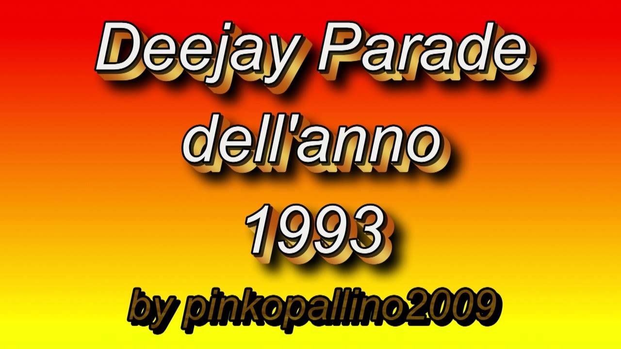 Deejay parade  dell'anno 1993 parte 1