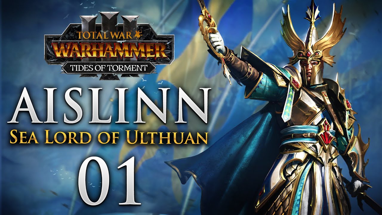 THE SEA LORD RISES! Total War: Warhammer 3 - Sea Lord Aislinn Campaign - Tides of Torment #1